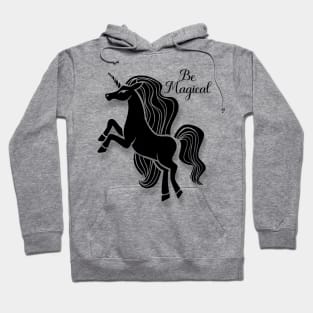 Cute Unicorn Design - Be Magical Hoodie